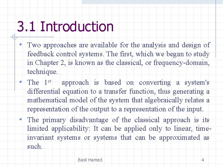 3. 1 Introduction • Two approaches are available for the analysis and design of 3. 1 Introduction • Two approaches are available for the analysis and design of