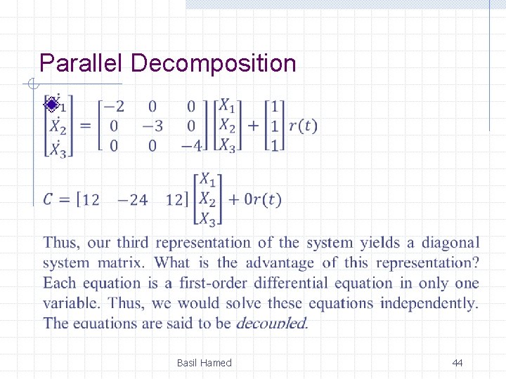 Parallel Decomposition Basil Hamed 44 Parallel Decomposition Basil Hamed 44