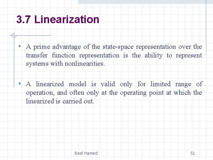 3. 7 Linearization • A prime advantage of the state-space representation over the transfer 3. 7 Linearization • A prime advantage of the state-space representation over the transfer