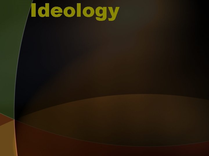 Ideology 