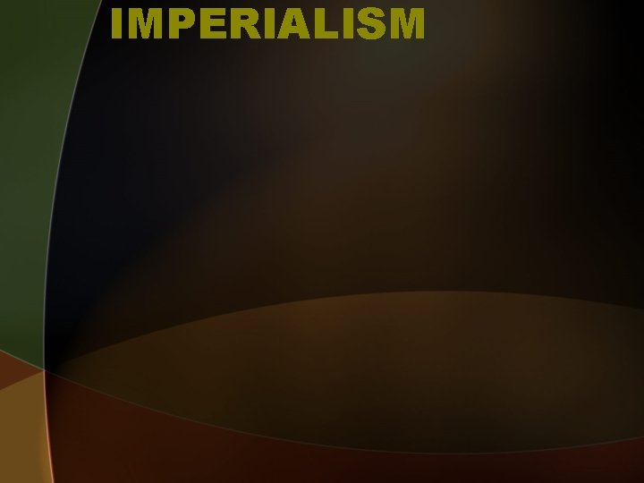 IMPERIALISM 