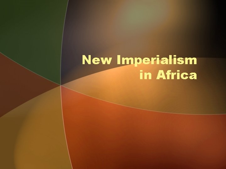 New Imperialism in Africa 