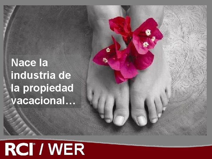 Nace la industria de la propiedad vacacional… / WER 