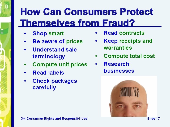 How Can Consumers Protect Themselves from Fraud? • • • Shop smart Be aware How Can Consumers Protect Themselves from Fraud? • • • Shop smart Be aware