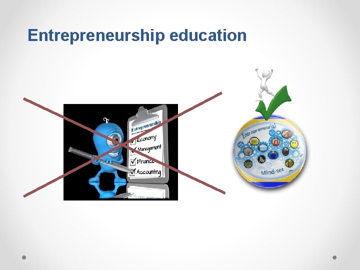 Entrepreneurship education 