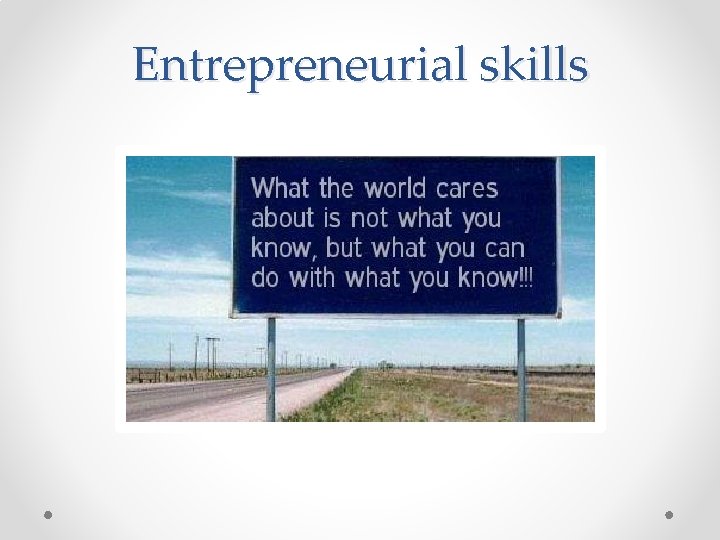 Entrepreneurial skills 