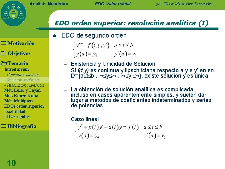 Análisis Numérico EDO-Valor Inicial por César Menéndez Fernández EDO orden superior: resolución analítica (I)