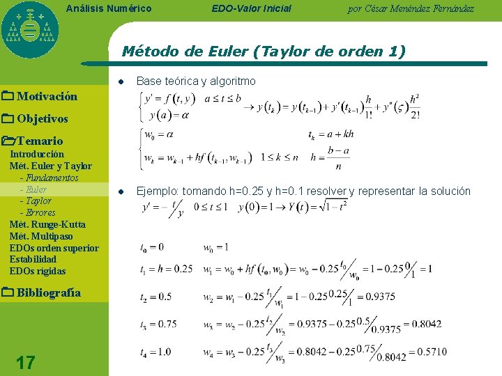 Análisis Numérico EDO-Valor Inicial por César Menéndez Fernández Método de Euler (Taylor de orden