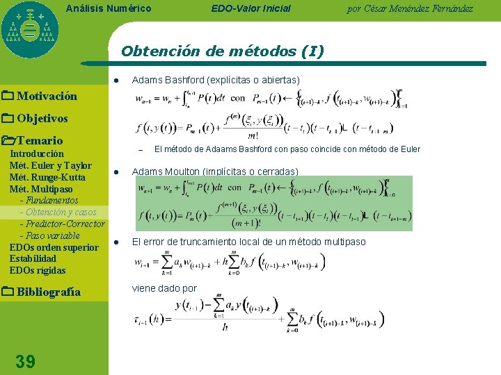 EDO-Valor Inicial Análisis Numérico por César Menéndez Fernández Obtención de métodos (I) l Adams