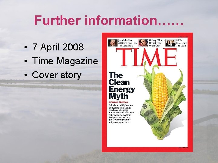 Further information…… • 7 April 2008 • Time Magazine • Cover story 