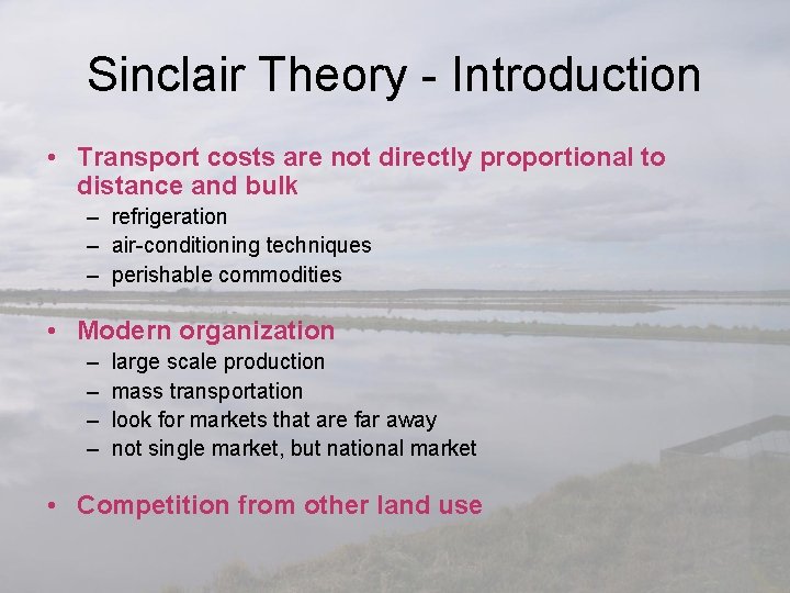 Sinclair Theory - Introduction • Transport costs are not directly proportional to distance and