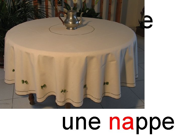 na nappe une nappe 