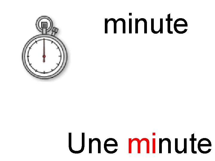 mi minute Une minute 