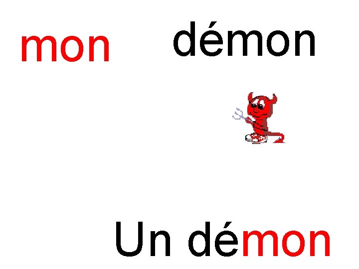 mon démon Un démon 