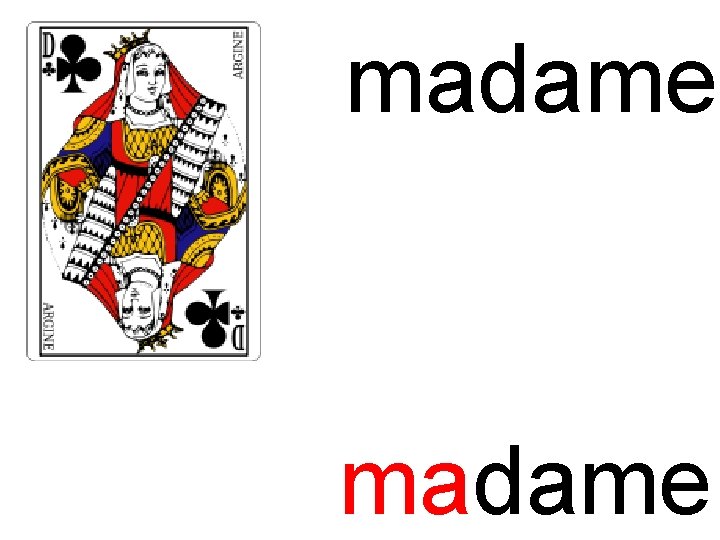 ma madame 