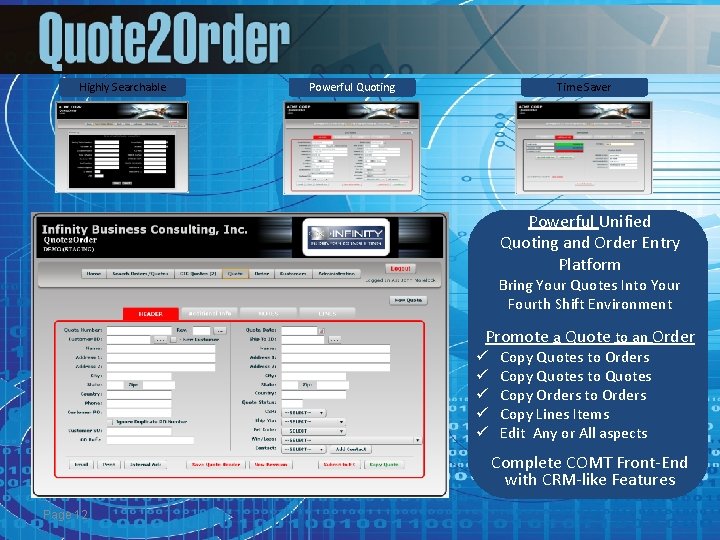 Highly Searchable Powerful Quoting Time Saver Powerful Unified Quoting and Order Entry Platform Bring