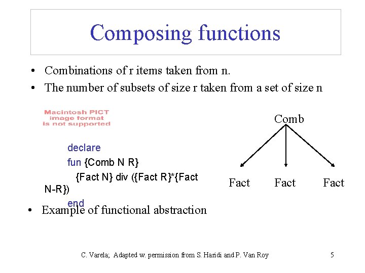 Composing functions • Combinations of r items taken from n. • The number of Composing functions • Combinations of r items taken from n. • The number of