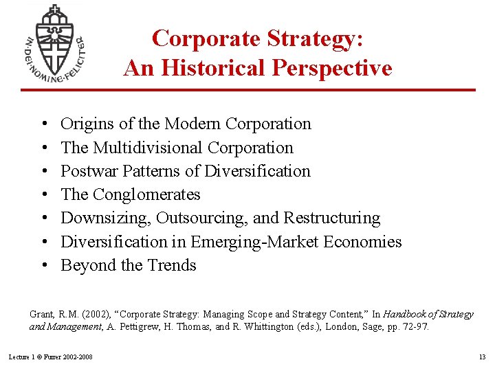 Corporate Strategy: An Historical Perspective • • Origins of the Modern Corporation The Multidivisional