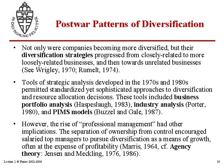 Postwar Patterns of Diversification • Not only were companies becoming more diversified, but their