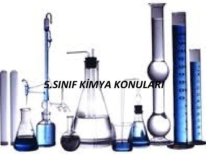 5. SINIF KİMYA KONULARI 