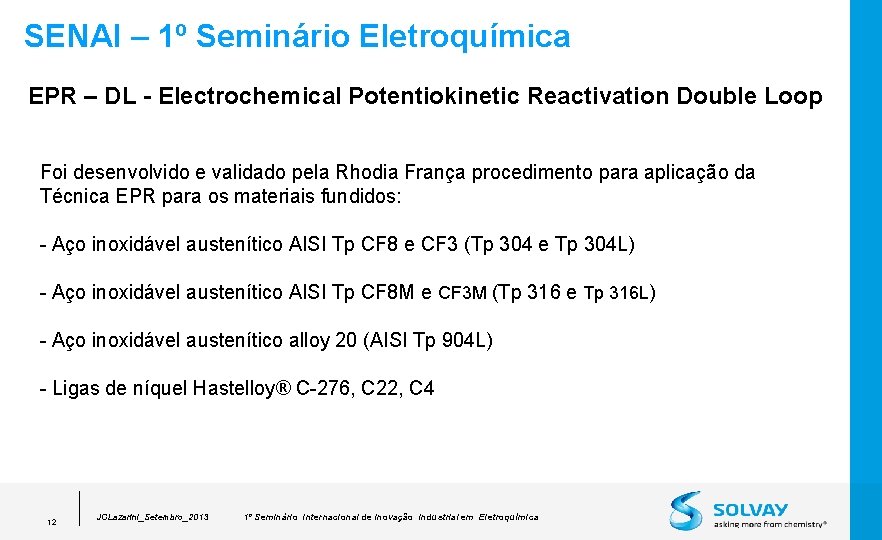 SENAI – 1º Seminário Eletroquímica EPR – DL - Electrochemical Potentiokinetic Reactivation Double Loop