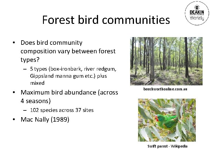 Forest bird communities • Does bird community composition vary between forest types? – 5