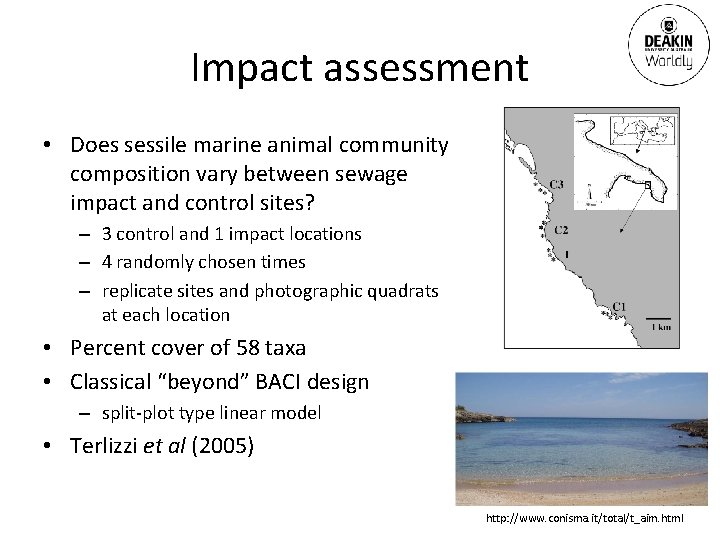 Impact assessment • Does sessile marine animal community composition vary between sewage impact and