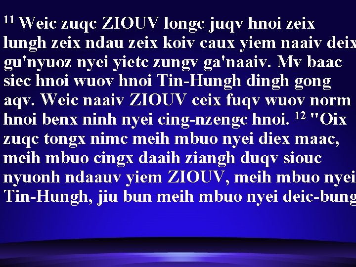 11 Weic zuqc ZIOUV longc juqv hnoi zeix lungh zeix ndau zeix koiv caux
