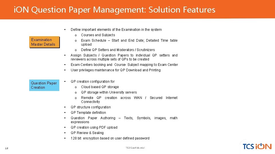 i. ON Question Paper Management: Solution Features • Examination Master Details Question Paper Creation