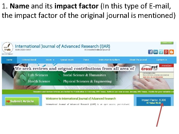 1. Name and its impact factor (In this type of E-mail, the impact factor