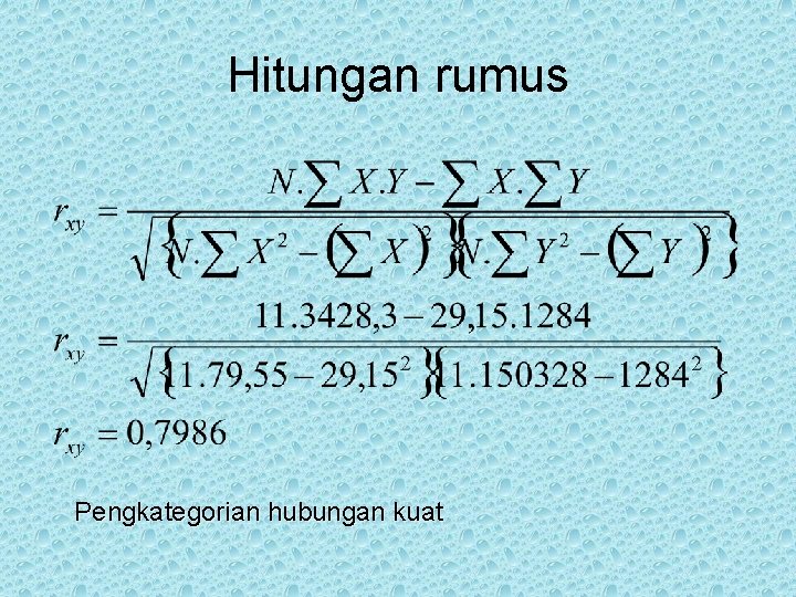 Hitungan rumus Pengkategorian hubungan kuat 