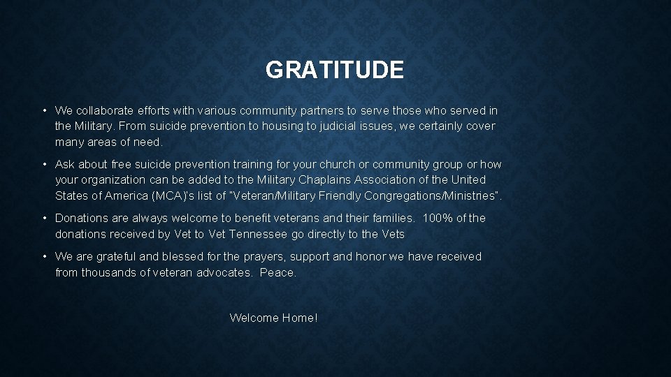 GRATITUDE • We collaborate efforts with various community partners to serve those who served