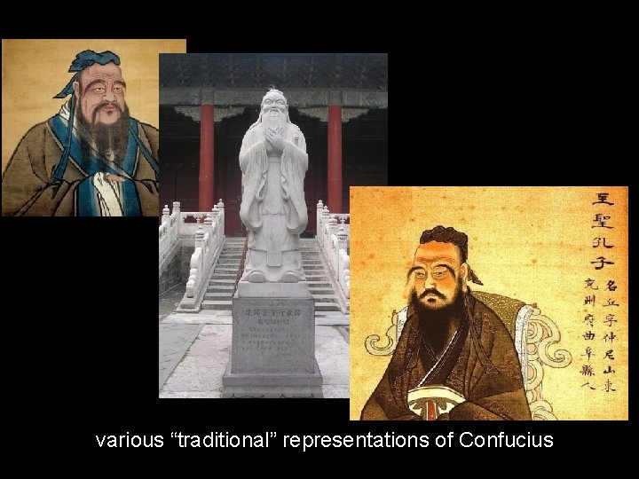various “traditional” representations of Confucius 