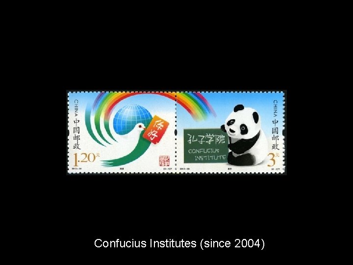 Confucius Institutes (since 2004) 