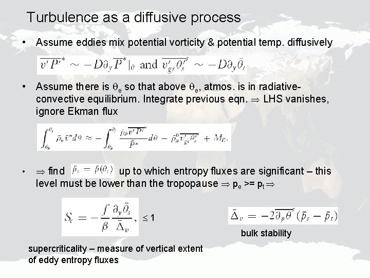 Turbulence as a diffusive process • Assume eddies mix potential vorticity & potential temp.