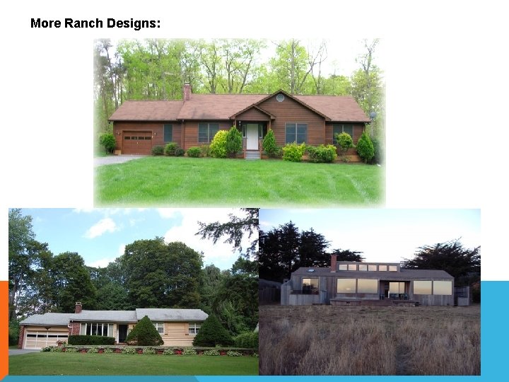 More Ranch Designs: 