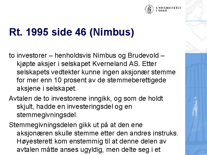 Rt. 1995 side 46 (Nimbus) to investorer – henholdsvis Nimbus og Brudevold – kjøpte