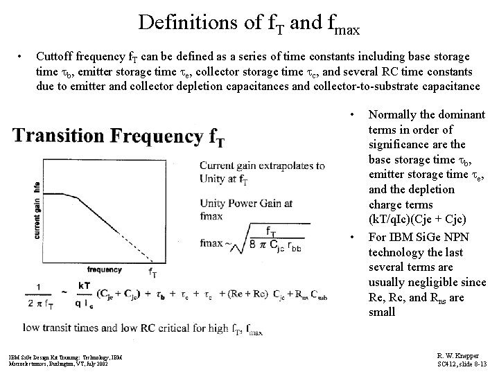 Definitions of f. T and fmax • Cuttoff frequency f. T can be defined