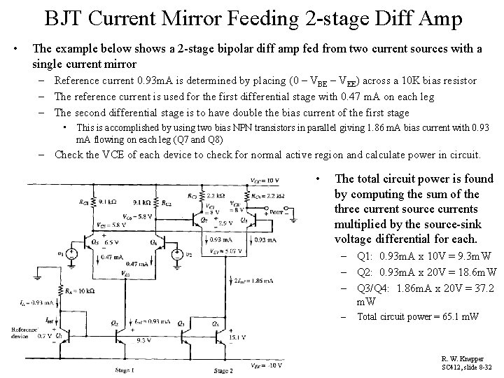 BJT Current Mirror Feeding 2 -stage Diff Amp • The example below shows a