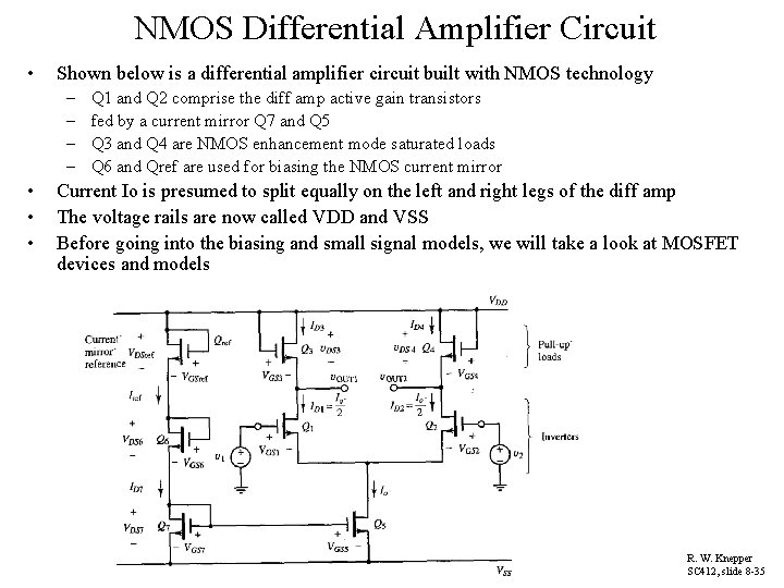 NMOS Differential Amplifier Circuit • Shown below is a differential amplifier circuit built with