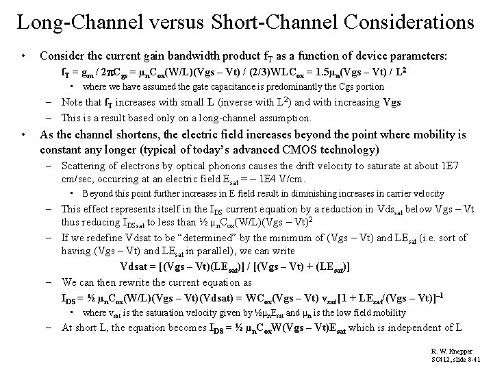 Long-Channel versus Short-Channel Considerations • Consider the current gain bandwidth product f. T as