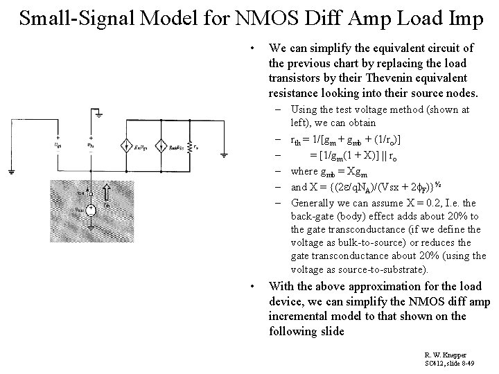 Small-Signal Model for NMOS Diff Amp Load Imp • We can simplify the equivalent