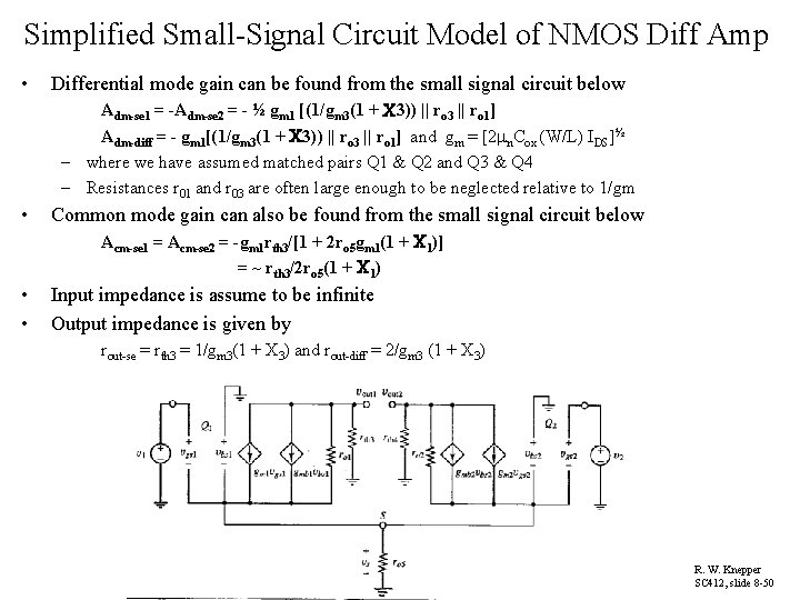 Simplified Small-Signal Circuit Model of NMOS Diff Amp • Differential mode gain can be