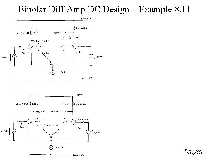 Bipolar Diff Amp DC Design – Example 8. 11 R. W. Knepper SC 412,