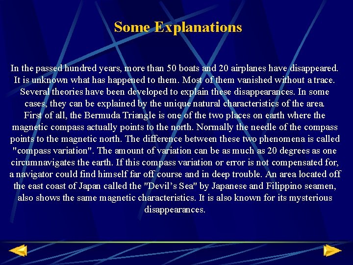 Some Explanations In the passed hundred years, more than 50 boats and 20 airplanes