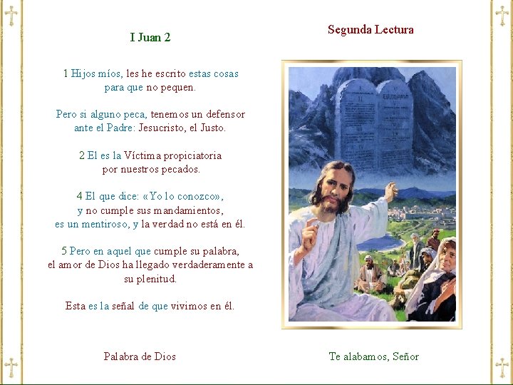 I Juan 2 Segunda Lectura 1 Hijos míos, les he escrito estas cosas para