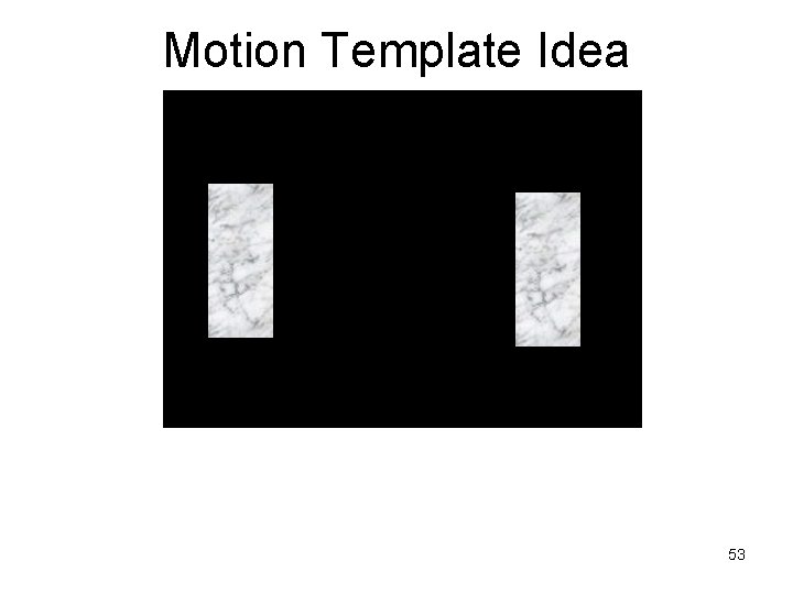 Motion Template Idea 53 