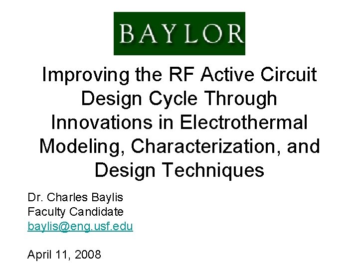 Improving the RF Active Circuit Design Cycle Through Innovations in Electrothermal Modeling, Characterization, and
