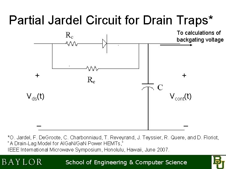 Partial Jardel Circuit for Drain Traps* To calculations of backgating voltage + Vds(t) _