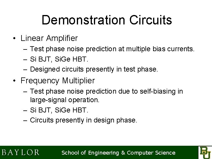 Demonstration Circuits • Linear Amplifier – Test phase noise prediction at multiple bias currents.